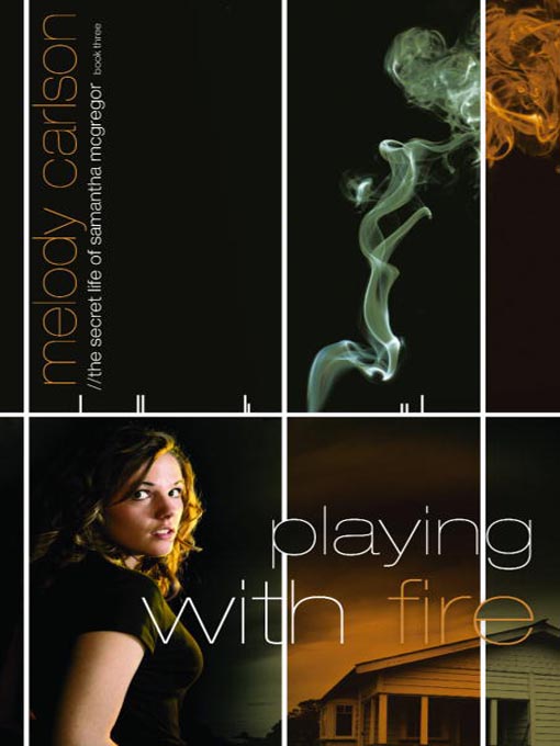 Title details for Playing with Fire by Melody Carlson - Wait list